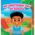 My Emotional Day at School