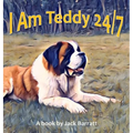 I Am Teddy 24/7