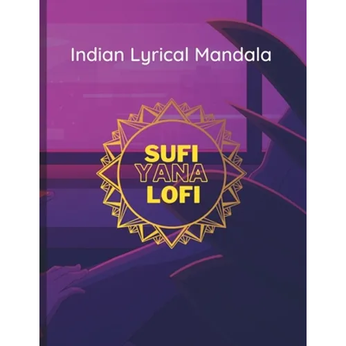 Indian Lyrical Mandala: First of its kind, Sing while you color.