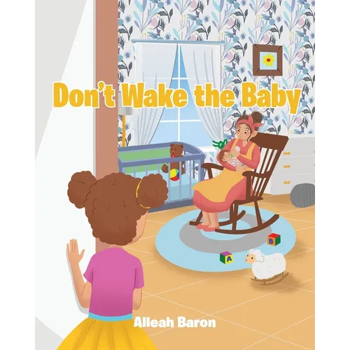 Don't Wake the Baby