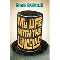 My Life with the Lincolns