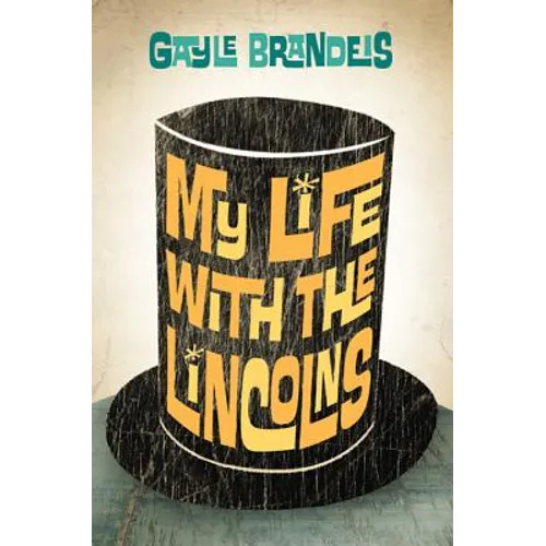 My Life with the Lincolns