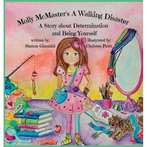 Molly McMaster's A Walking Disaster A Story about Determination and Being Yourself