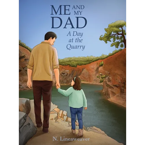 Me and My Dad: A Day at the Quarry