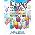Loose Balloons Coloring and Activity Book