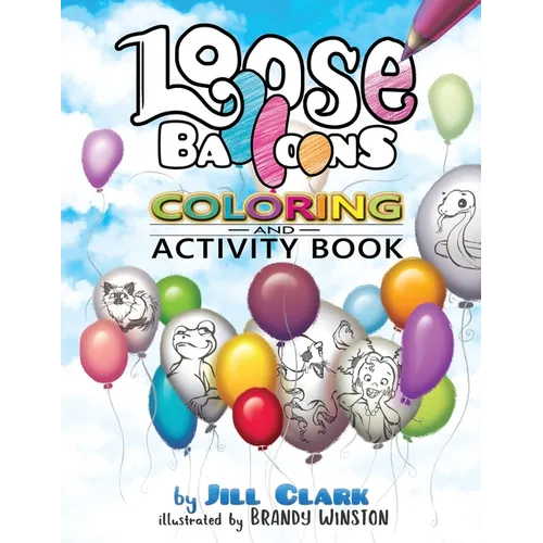 Loose Balloons Coloring and Activity Book