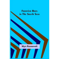 Frontier Boys in the South Seas