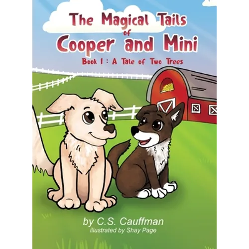 The Magical Tails of Cooper and Mini: Book 1: A Tale of Two Trees