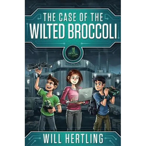 The Case of the Wilted Broccoli
