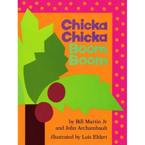 Chicka Chicka Boom Boom