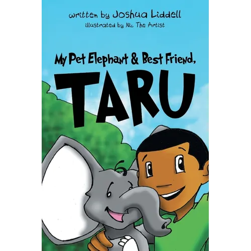 My Pet Elephant & Best Friend, Taru
