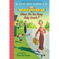 Where Are You Going, Baby Lincoln?: Tales from Mercy Watson's Deckawoo Drive, Volume Three