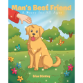 Man's Best Friend: A Story for All Ages