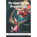 The Hunt for the Dragon's Egg