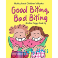 Good Biting, Bad Biting
