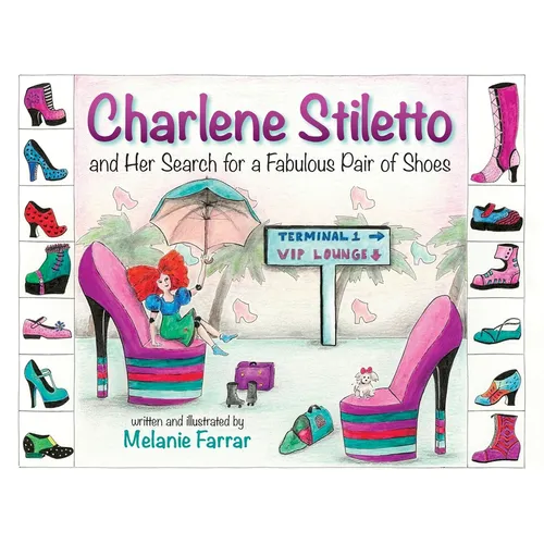 Charlene Stiletto and Her Search for a Fabulous Pair of Shoes