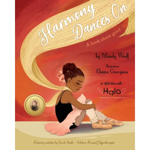 Harmony Dances On: A Book About Grief