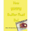 How YUMMY Butter Must Be!
