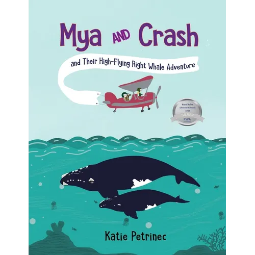 Mya and Crash and Their High-Flying Right Whale Adventure