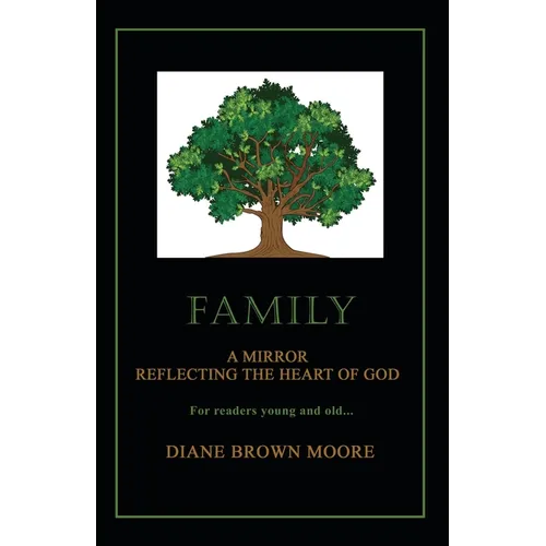 Family: A Mirror Reflecting the Heart of God