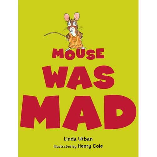 Mouse Was Mad