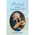 Anna and the Gardener's Gift