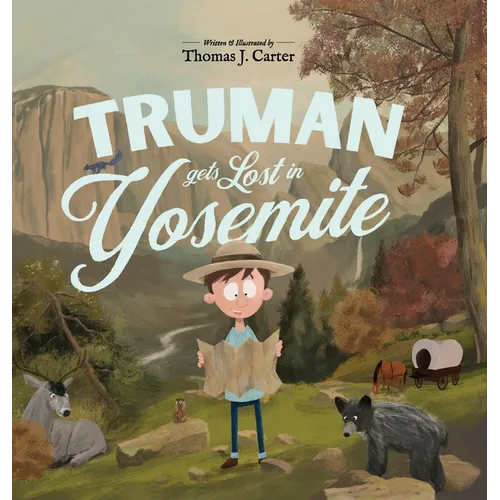 Truman Gets Lost In Yosemite