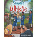 Samuel's Whistle
