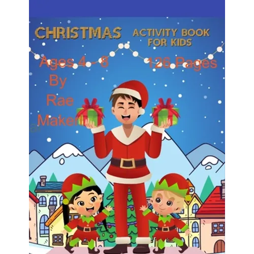 Christmas Activity Book for Kids 4 - 8 126 Pages