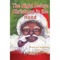 The Night Before Christmas in the Hood