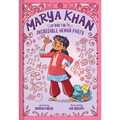 Marya Khan and the Incredible Henna Party (Marya Khan #1)