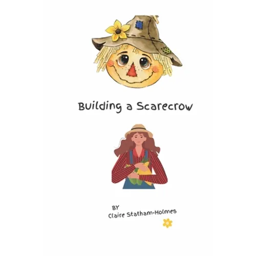 Building a Scarecrow