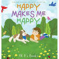 Happy Makes Me Happy