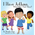 I Have Asthma, What Does That Mean?