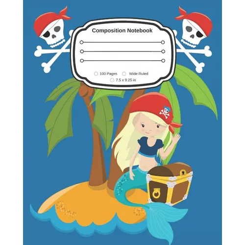 Yes, I am a Pirate Girl: Cute Composition Notebook Wide Ruled