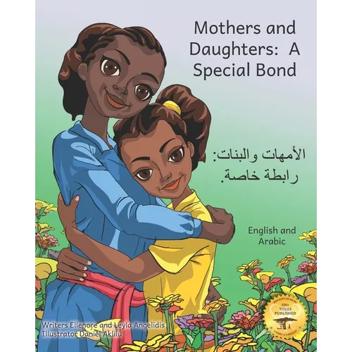 Mothers and Daughters: A Special Bond in English and Arabic