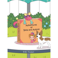 Adventures of Bella and Aubrey: Bentley, the Dog Nobody Wanted