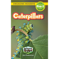Caterpillars: Backyard Bugs and Creepy-Crawlies (Engaging Readers, Level Pre-1)