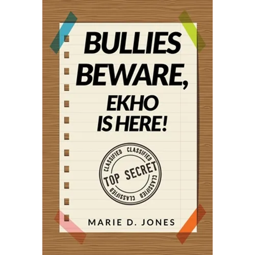 Bullies Beware, EKHO Is Here!