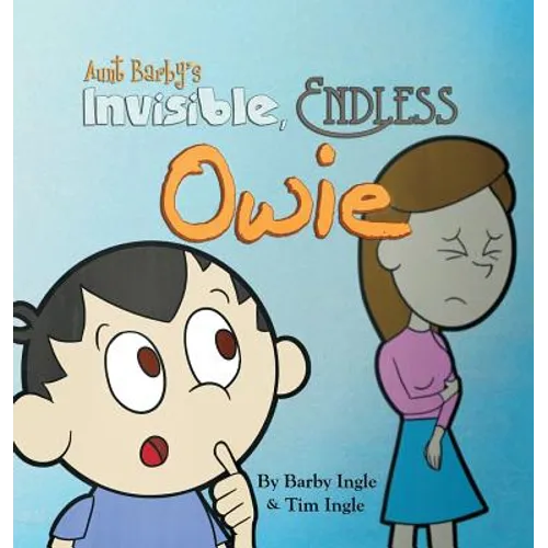 Aunt Barby's Invisible, Endless Owie