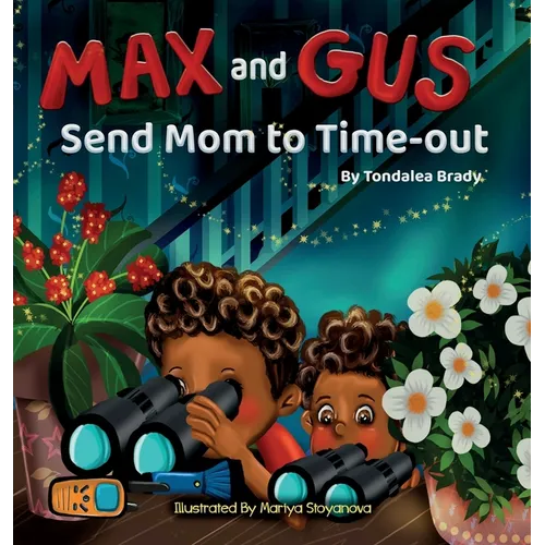 Max and Gus Send Mom to Time-out