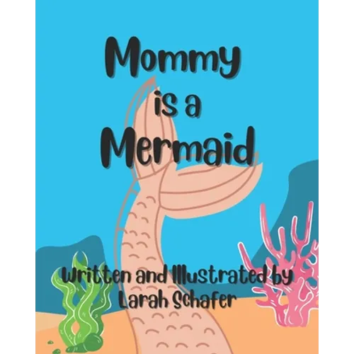 Mommy is a Mermaid