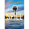 Spill: Claudia and the Science Club Book Two