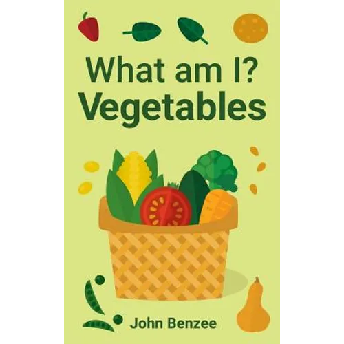 What am I? Vegetables