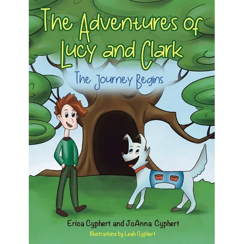 The Adventures of Lucy and Clark: The Journey Begins