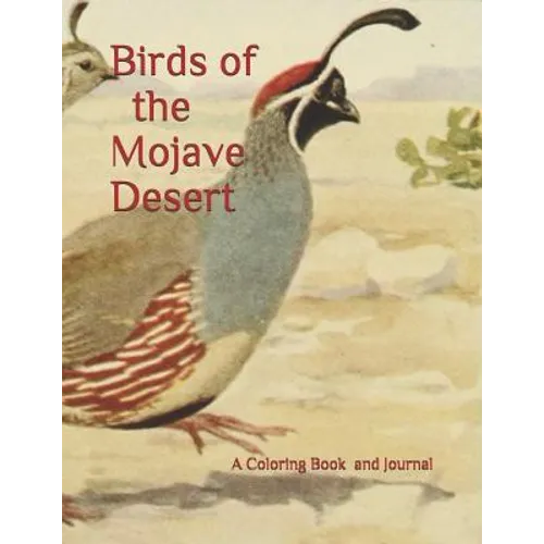 Birds of the Mojave Desert: A Coloring Book for All Ages