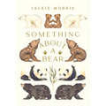 Something about a Bear