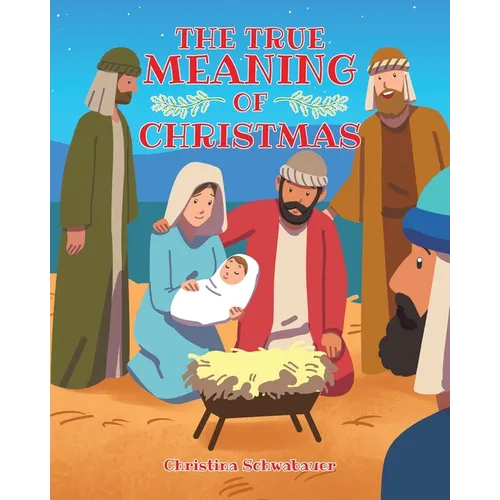 The True Meaning of Christmas