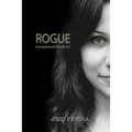 Rogue (Exceptional Book #2)