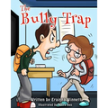 The Bully Trap